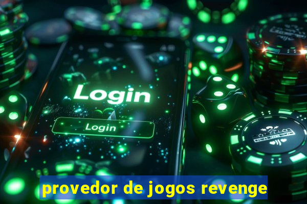 provedor de jogos revenge